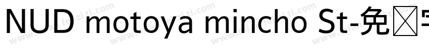 NUD motoya mincho St字体转换